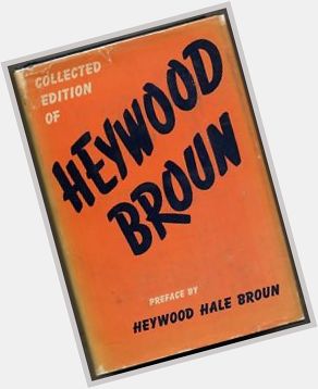Heywood Hale Broun sexy 4.jpg