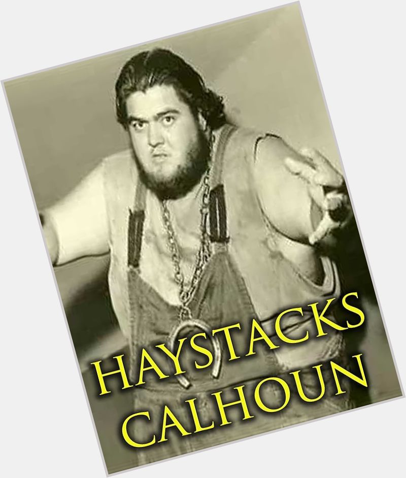 Haystacks Calhoun birthday 2015