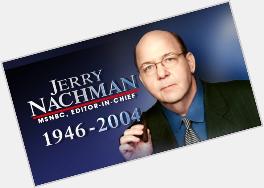 Jerry Nachman birthday 2015