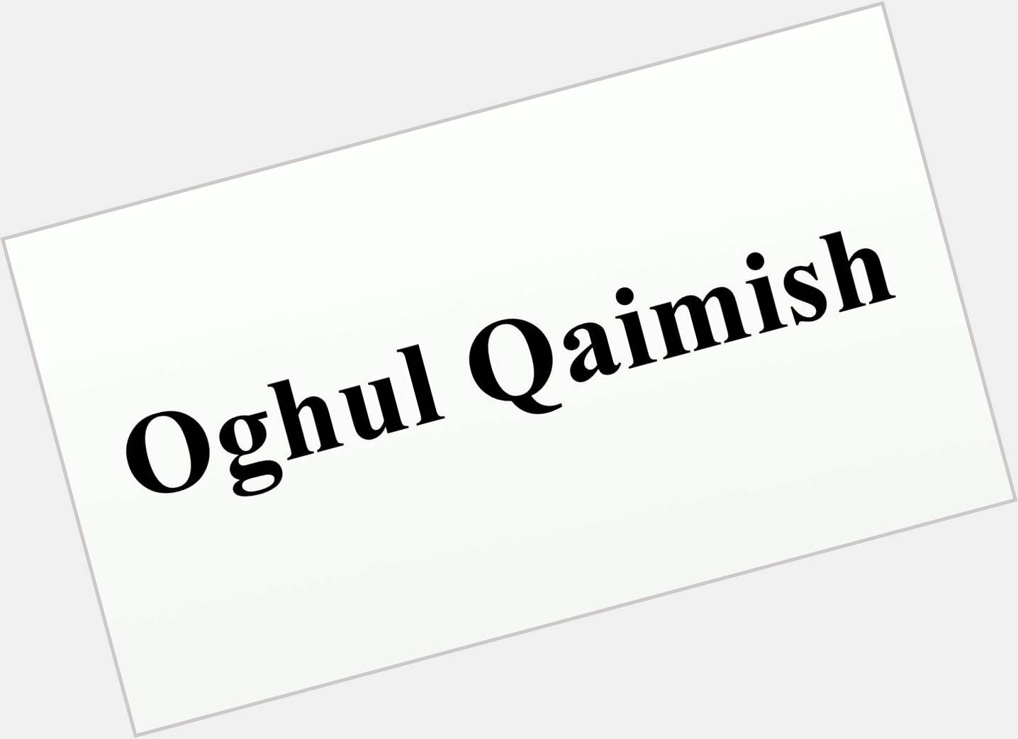 Oghul Qaimish  