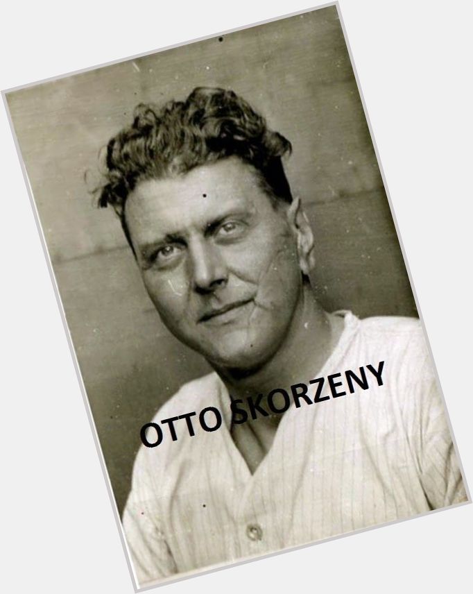 Otto Skorzeny Athletic body,  dark brown hair & hairstyles