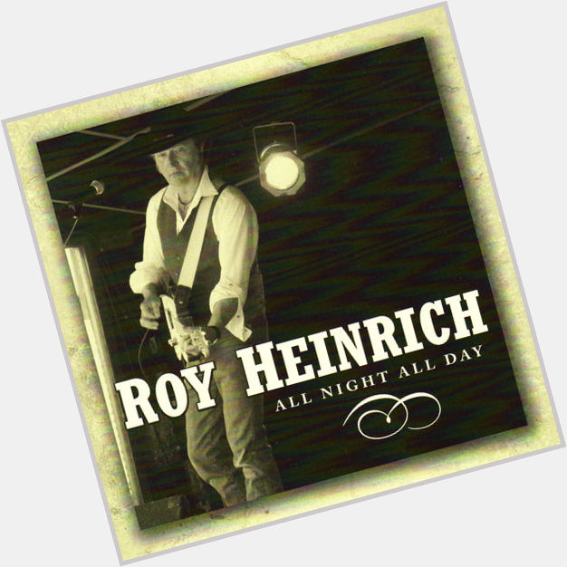 Roy Heinrich birthday 2015