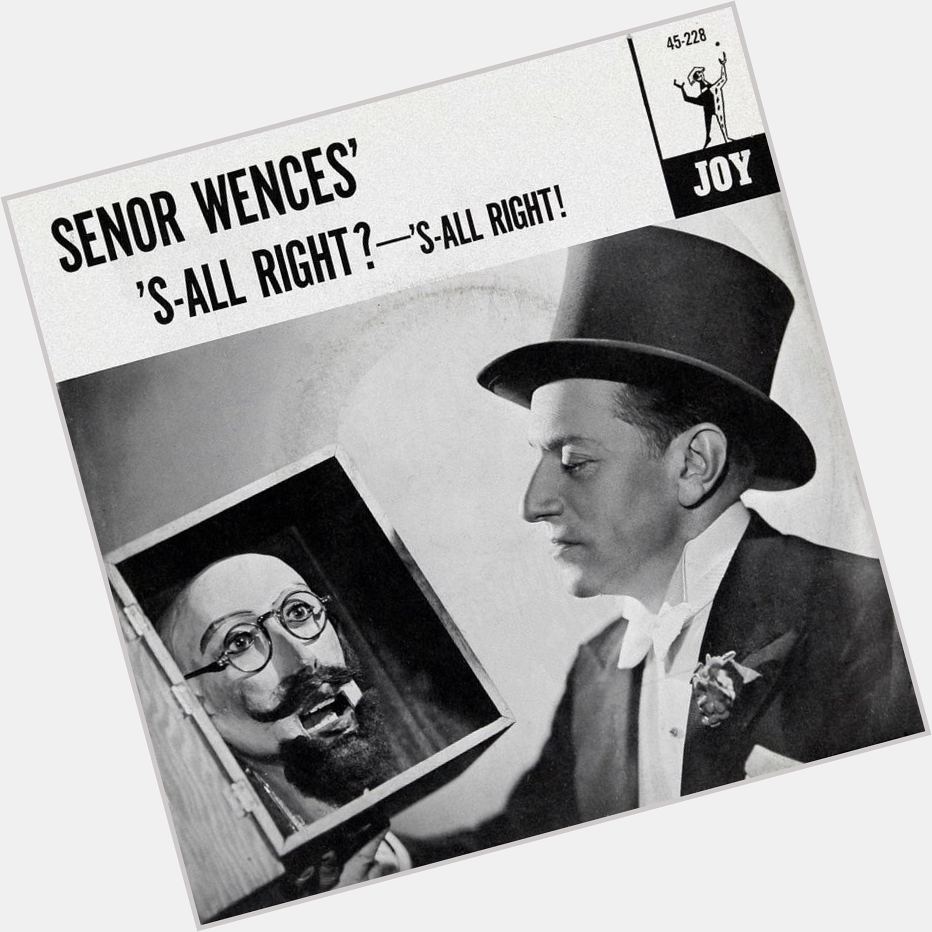 Senor Wences  