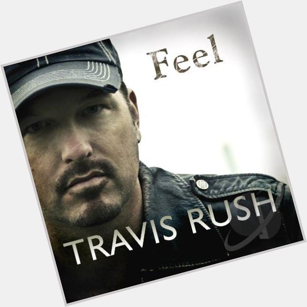 Travis Rush birthday 2015